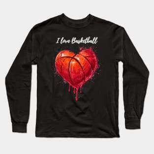 I love Basketball Long Sleeve T-Shirt